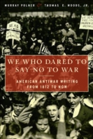 We Who Dared to Say No to War