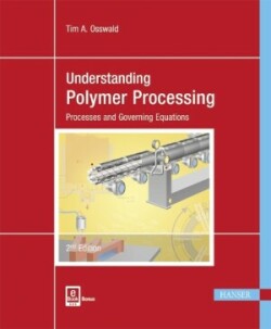 Understanding Polymer Processing