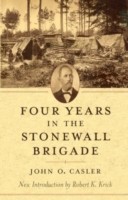 Four Years in the Stonewall Brigade