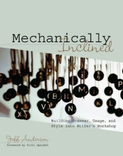 Mechanically Inclined Building Grammar, Usage, and Style into Writer's Workshop