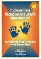 Implementing Recreation & Leisure Opportunities for Infants & Toddlers with Disabilities