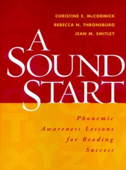 Sound Start Phonemic Awareness Lessons for Reading Success