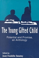 Young Gifted Child-Potential and Promise - An Anthology