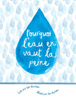 Pourquoi l'eau en vaut la peine