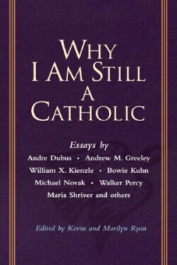 Why I Am Still a Catholic