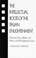 Intellectual Roots of the Italian Enlightenment