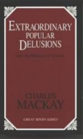 Extraordinary Popular Delusions