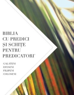 Biblia Cu Predici Şi SchiŢe Pentru Predicatori