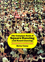 Complete Book Of Square Dancing: And Round Dancing