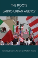 Roots of Latino Urban Agency