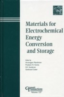 Materials for Electrochemical Energy Conversion and Storage
