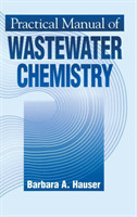 Practical Manual of Wastewater Chemistry