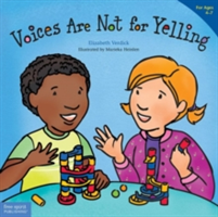 Voices Are Not for Yelling