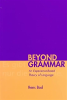 Beyond Grammar An Experience-Based Theory of Language