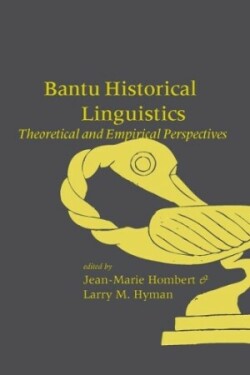 Bantu Historical Linguistics Theoretical and Empirical Perspectives