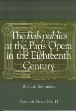 Bals Publics at The Paris Opera in the Eighteenth Century