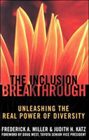 Inclusion Breakthrough- Unleashing the Real Power of Diversity