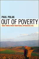 Out of Poverty. What Works When Traditional Approaches Fail.