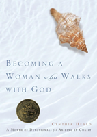 Becoming a Woman Who Walks with God