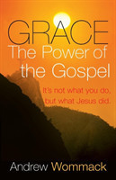 Grace The Power of the Gospel