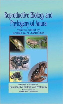Reproductive Biology and Phylogeny of Anura