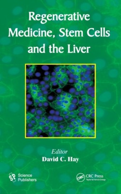 Regenerative Medicine, Stem Cells and the Liver