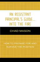 Assistant Principal's Guide . . . Into the Fire