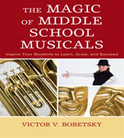 Magic of Middle School Musicals