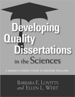 Developing Quality Dissertations in the Sciences A Graduate Student's Guide to Achieving Excellence