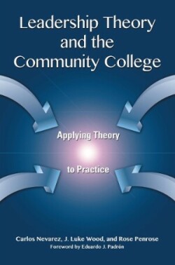 Leadership Theory and the Community College