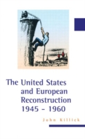 United States and European Reconstruction 1945-1960