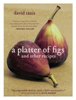 Platter of Figs and Other Recipes