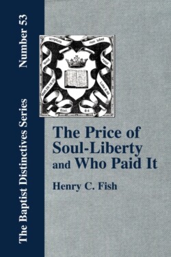 Price of Soul Liberty and Who Paid It