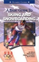 Basic Guide to Skiing & Snowboarding