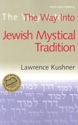 Thw Way into Jewish Mystical Tradition