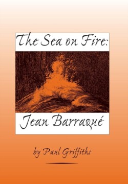 Sea on Fire: Jean Barraqué