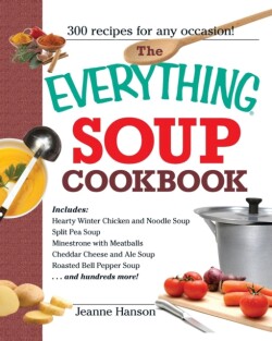 Everything Soup Cookbook