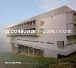 Le Corbusier: The Built Work