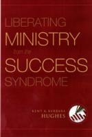 Liberating Ministry from the Success Syndrome