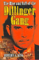 Rise and Fall of the Dillinger Gang