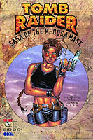 Tomb Raider Volume 1: The Saga Of The Medusa Mask