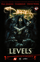 Darkness: Levels