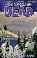 Walking Dead Volume 3: Safety Behind Bars