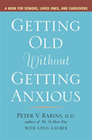 Getting Older without Getting Anxious