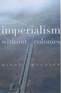 Imperialism without Colonies