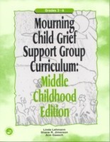 Mourning Child Grief Support Group Curriculum