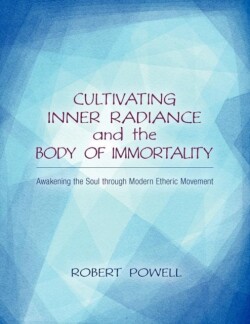 Cultivating Inner Radiance and the Body of Immortality