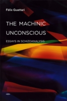 Machinic Unconscious