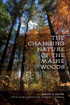 Changing Nature of the Maine Woods