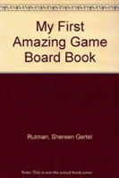 My First Amazing Game Board Book